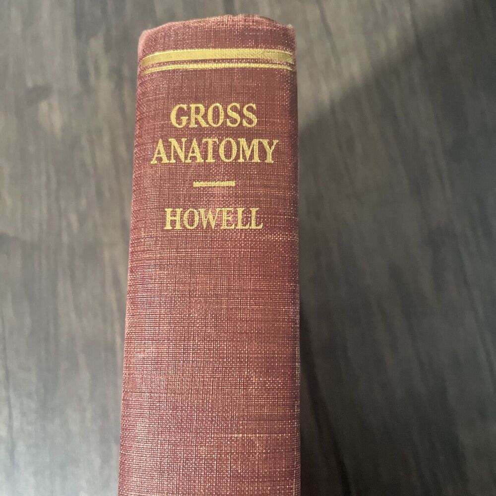 Gross Anatomy Hardcover Textbook Book 1939 Illustrated A. Brazier Howell USA